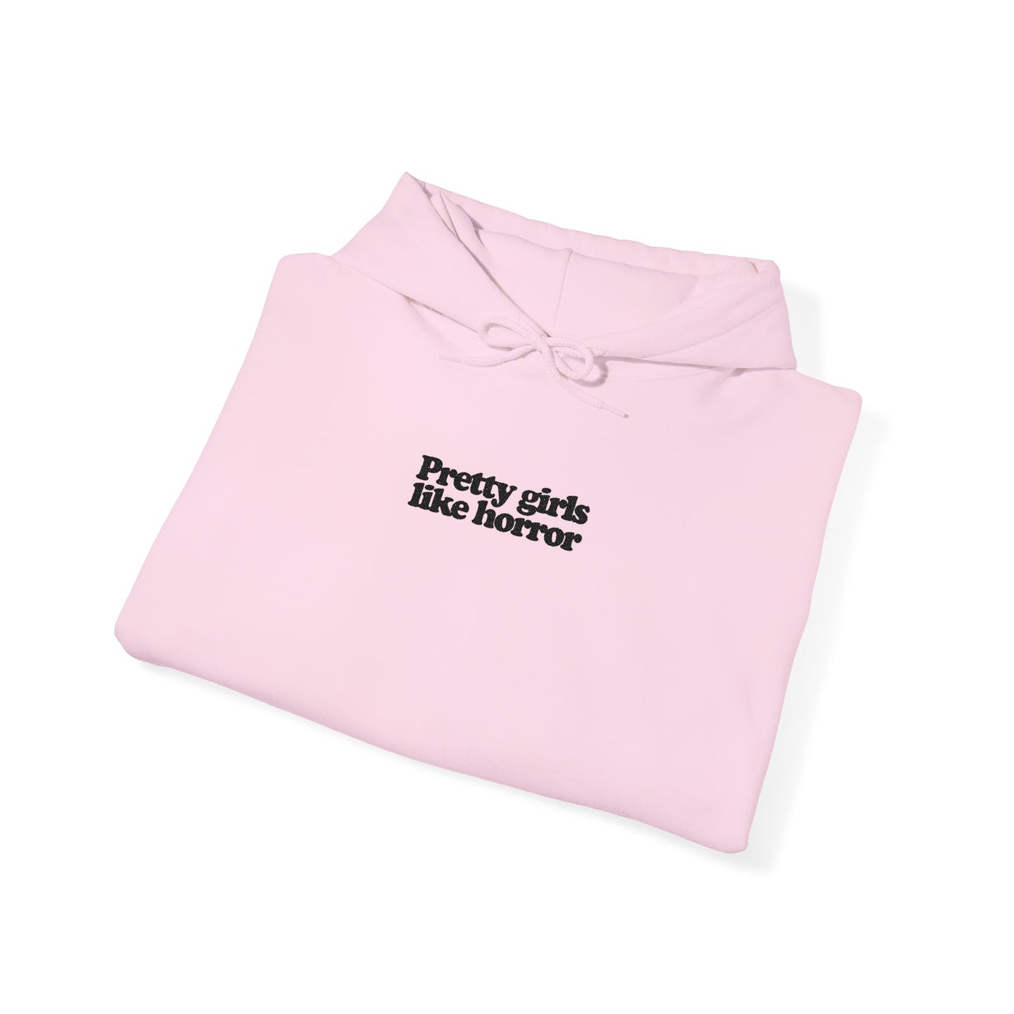 (black text) Pretty Girls Like Horror (Embroidered) Hooded Sweatshirt