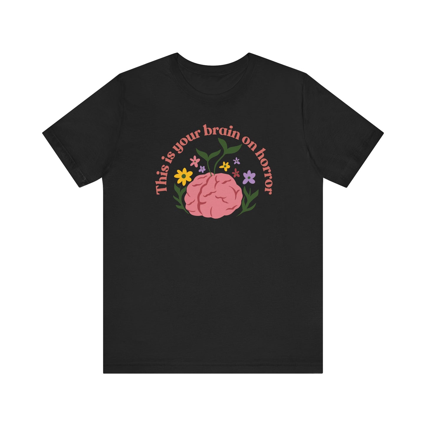 “This is Your Brain on Horror” Soft Cotton Tee