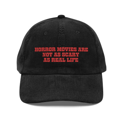 Horror vs Real Life Corduroy Cap (Embroidery)