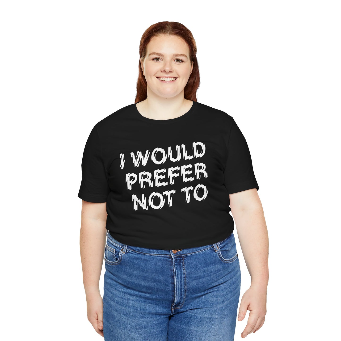 The Bride! “I’d Prefer Not To” T-Shirt