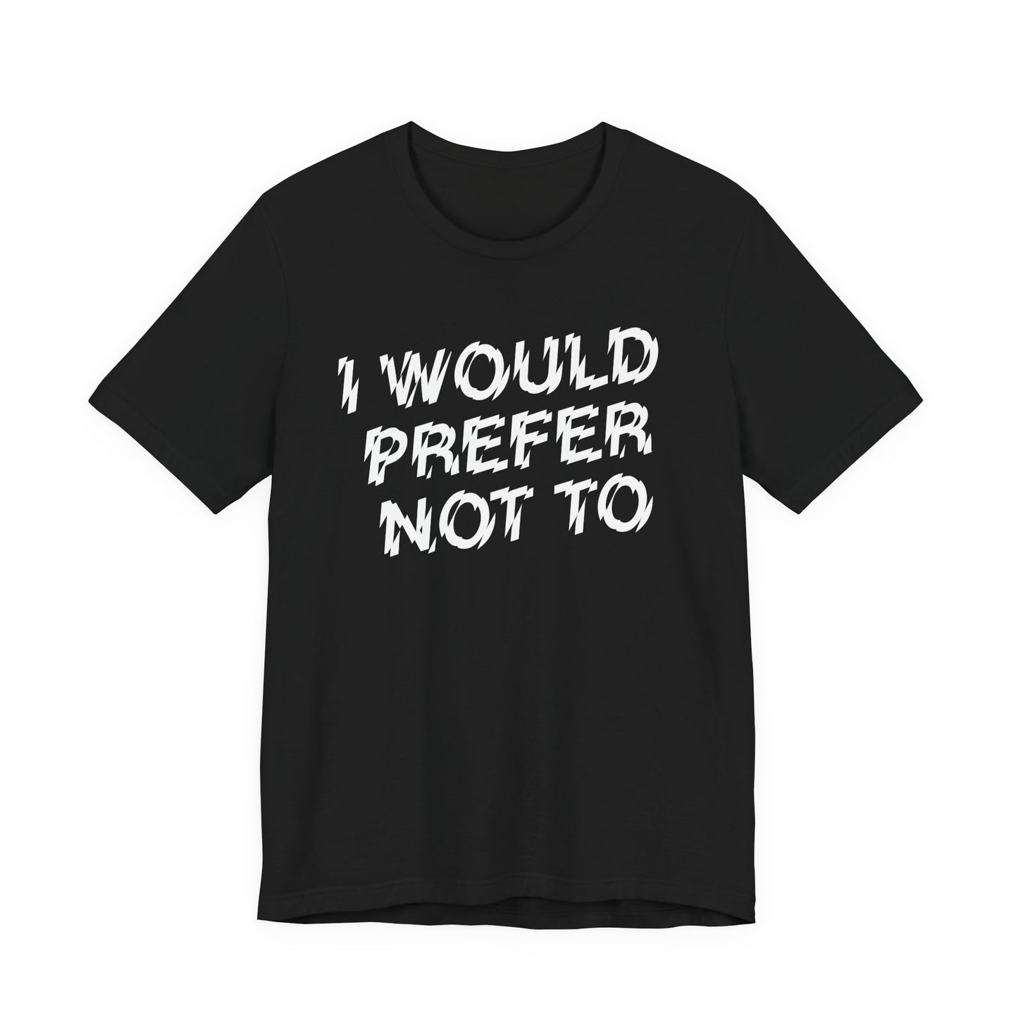The Bride! “I’d Prefer Not To” T-Shirt