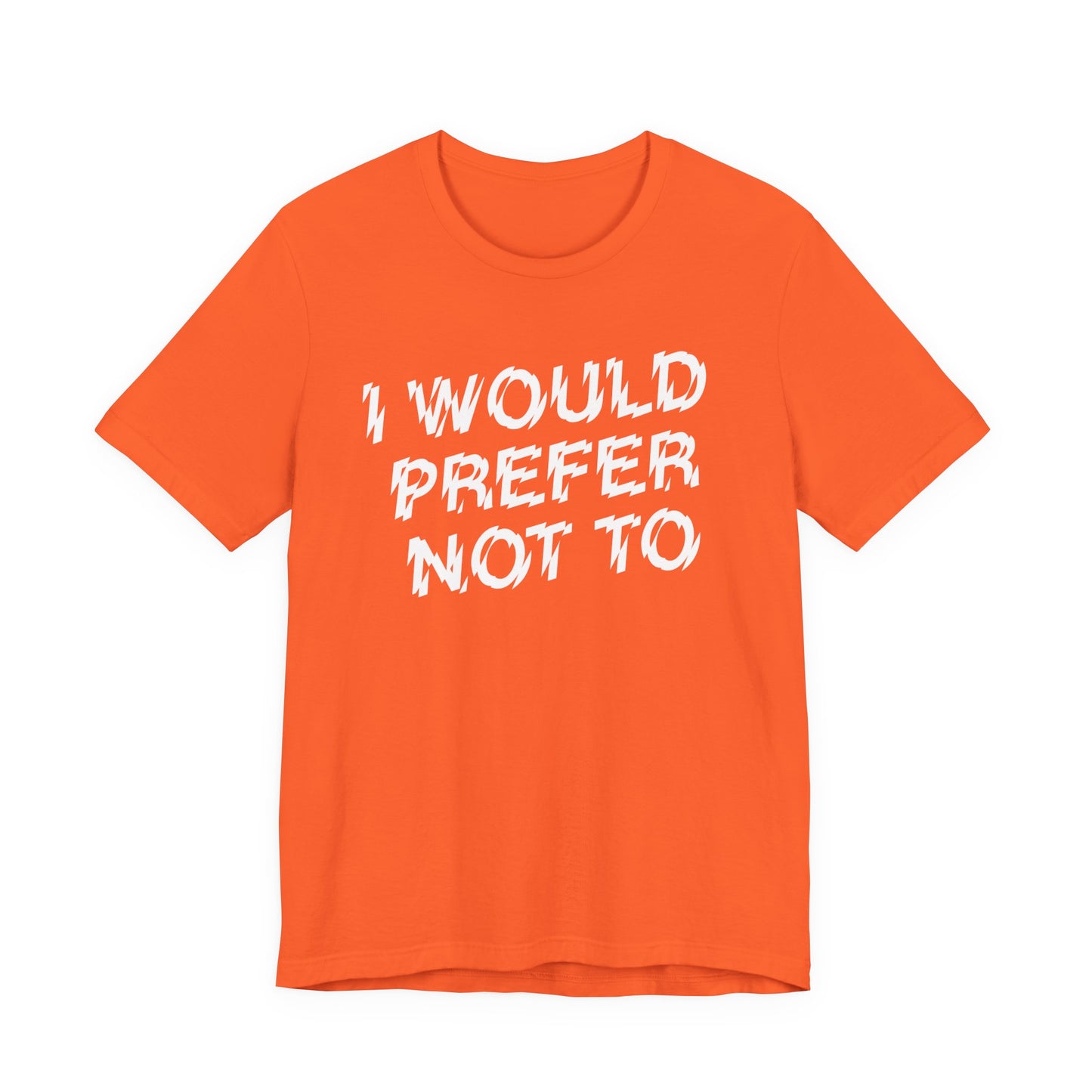 The Bride! “I’d Prefer Not To” T-Shirt