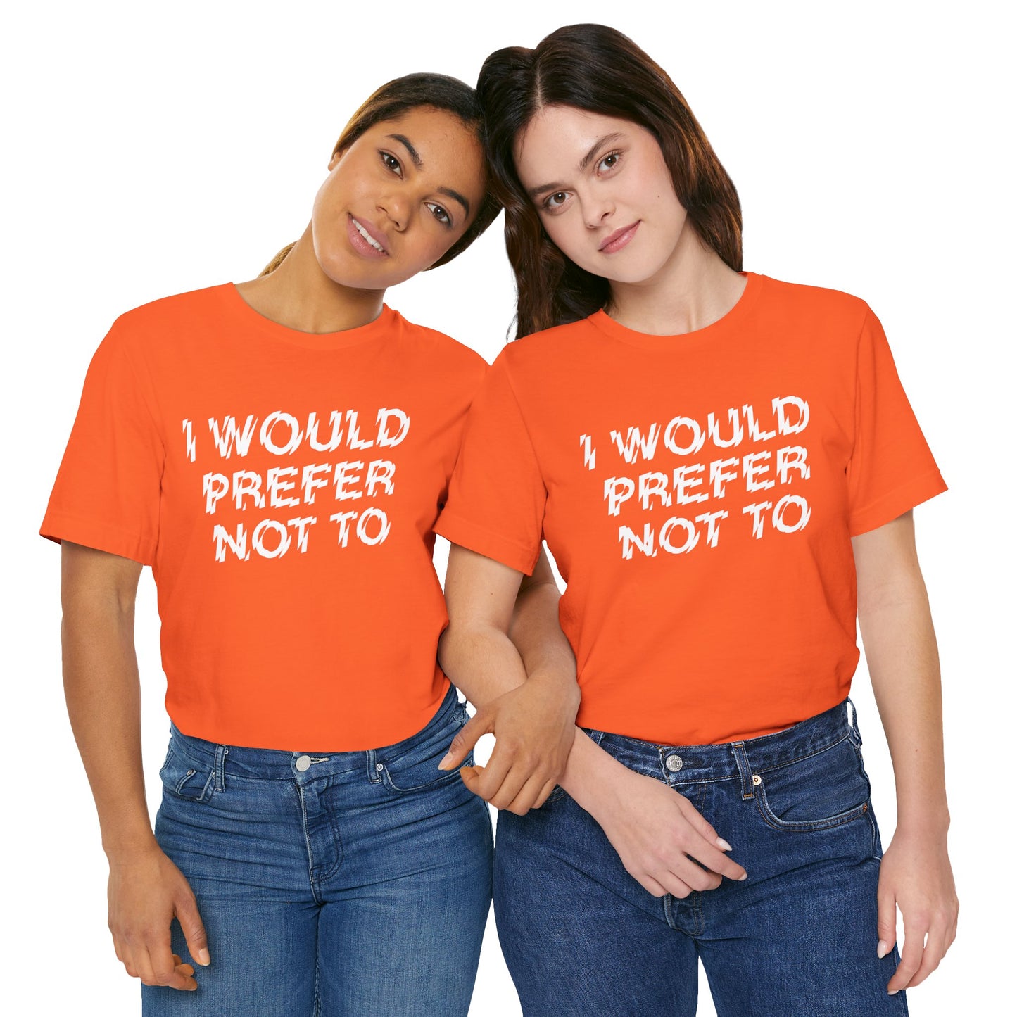 The Bride! “I’d Prefer Not To” T-Shirt