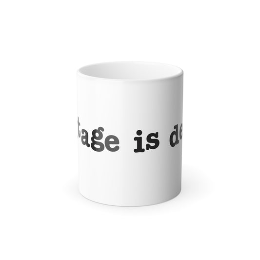 “Vintage is dead” Color Morphing Mug, 11oz