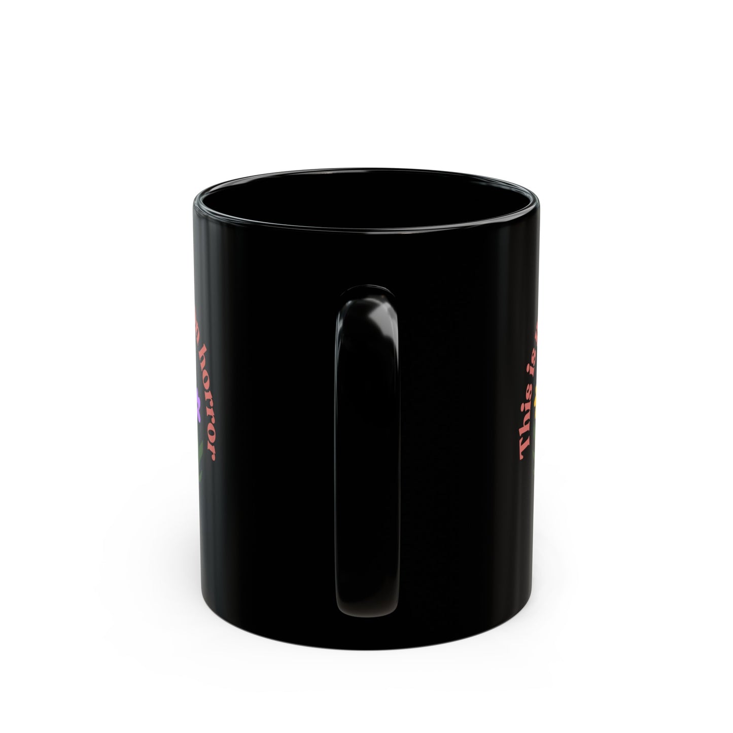 “This is Your Brain on Horror” Black Mug (11oz, 15oz)