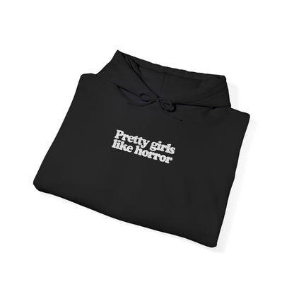 Pretty Girls Like Horror (Embroidered) Hooded Sweatshirt