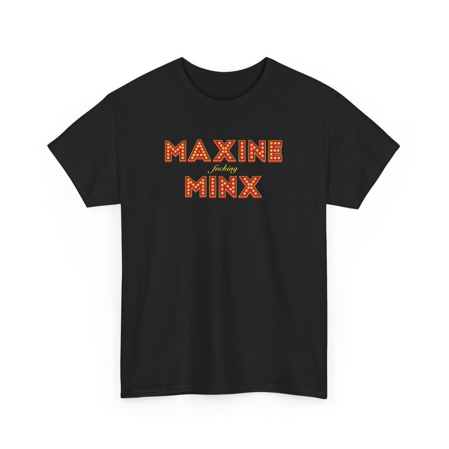 Maxine Minx Marquee T-shirt Unisex Adult