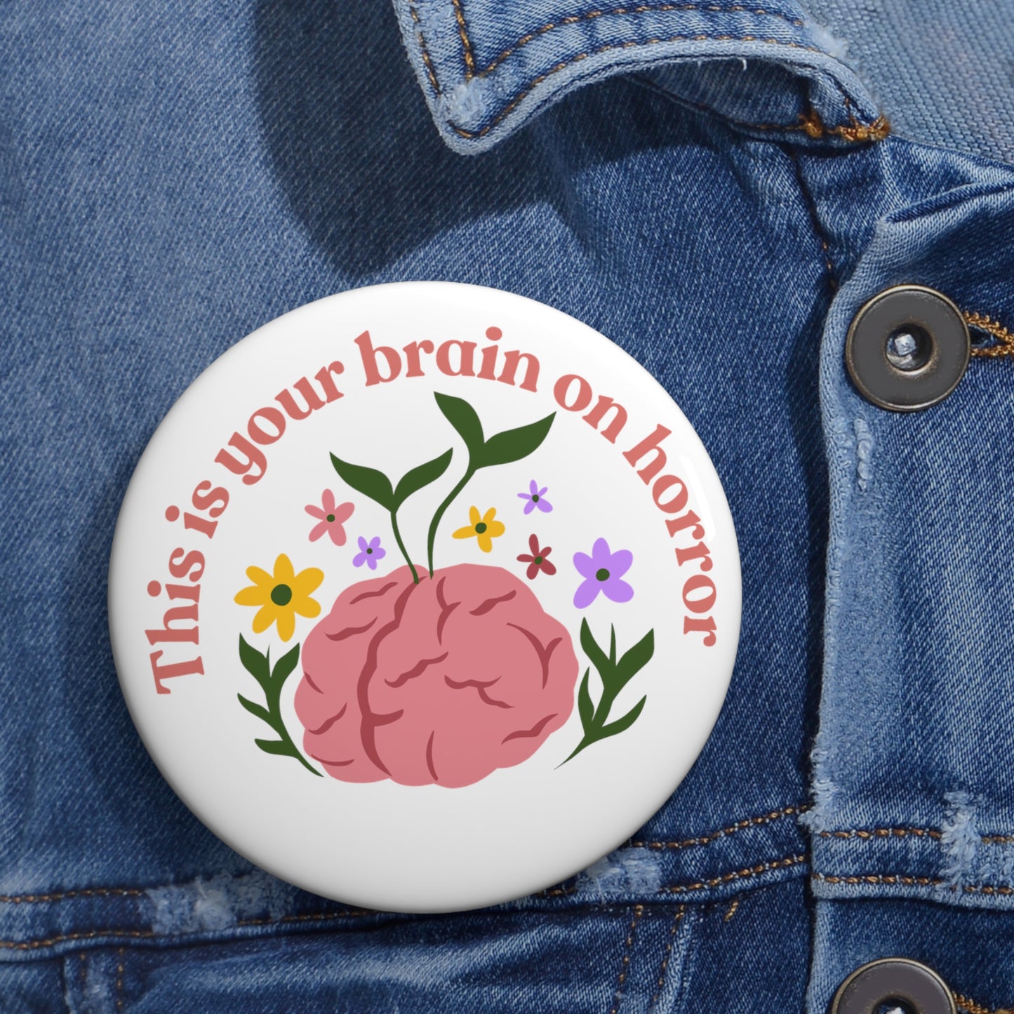 “This Is Your Brain on Horror” Custom Pin Buttons (3 sizes)