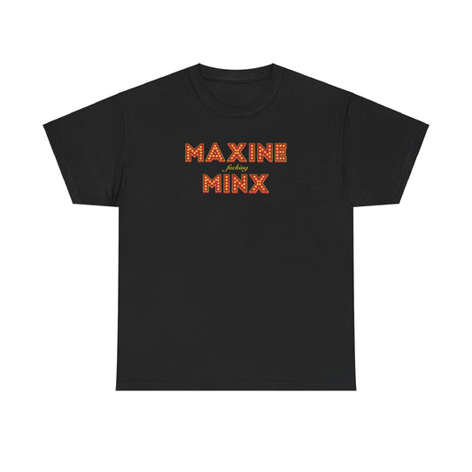Maxine Minx Marquee T-shirt Unisex Adult