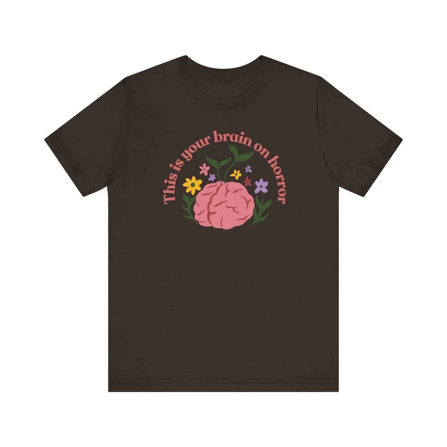 “This is Your Brain on Horror” Soft Cotton Tee