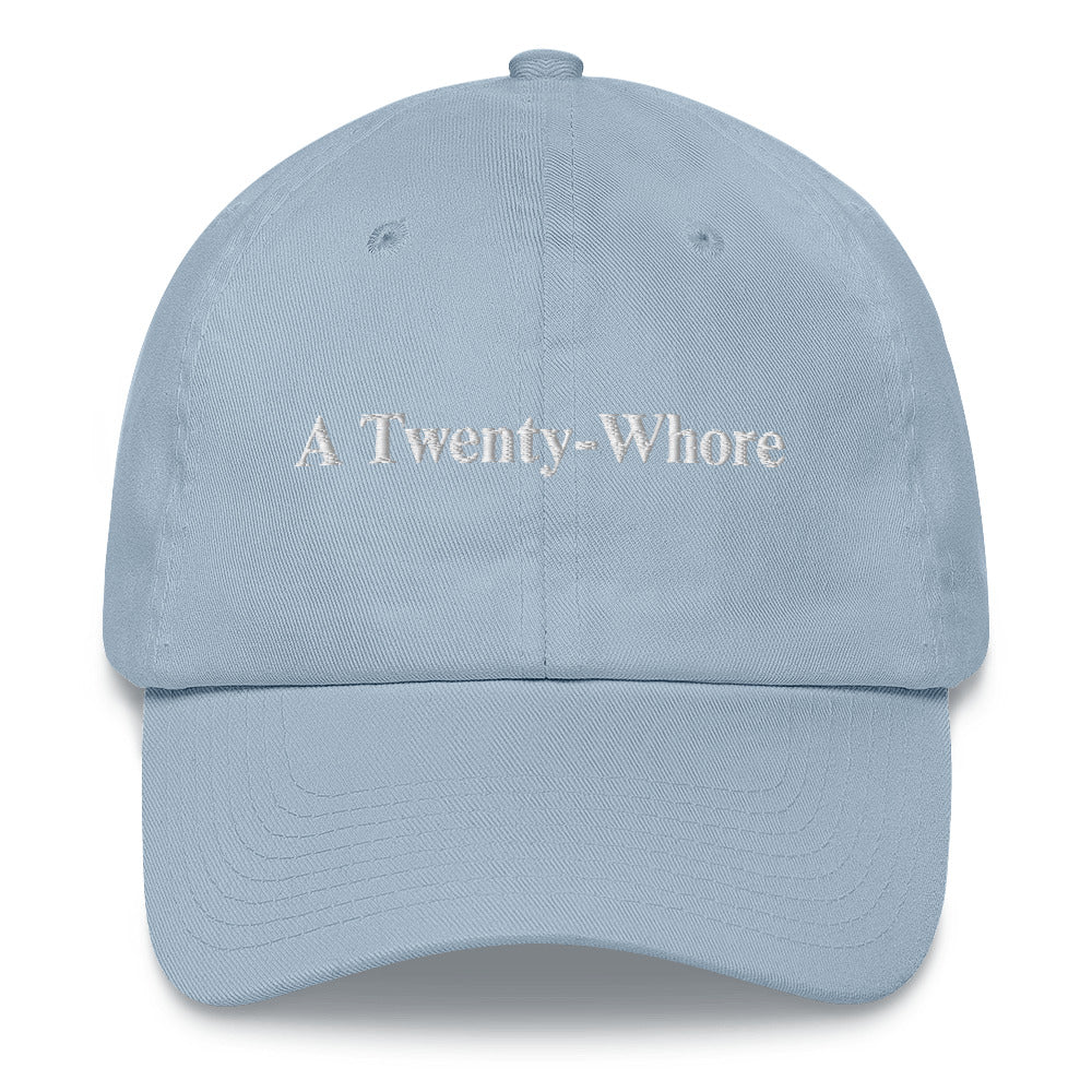 A Twenty-Whore Custom Embroidered Dad Hat