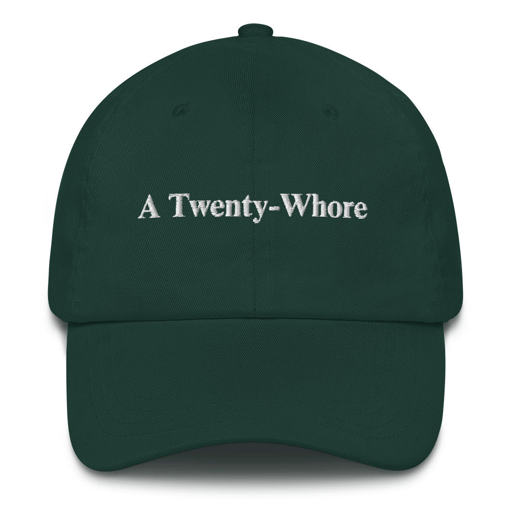 A Twenty-Whore Custom Embroidered Dad Hat